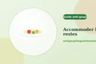 Comment accommoder les restes de repas