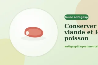 Comment conserver la viande et le poisson en toute sécurité